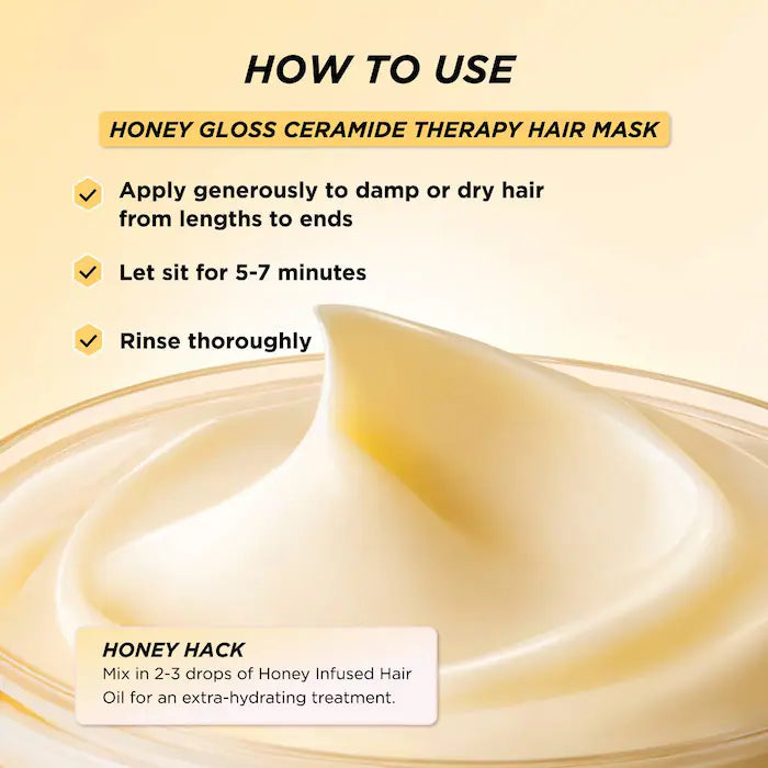 Gisou
Honey Gloss Ceramide Therapy Hydrating Hair Mask Size: 7.8 oz / 230 ml