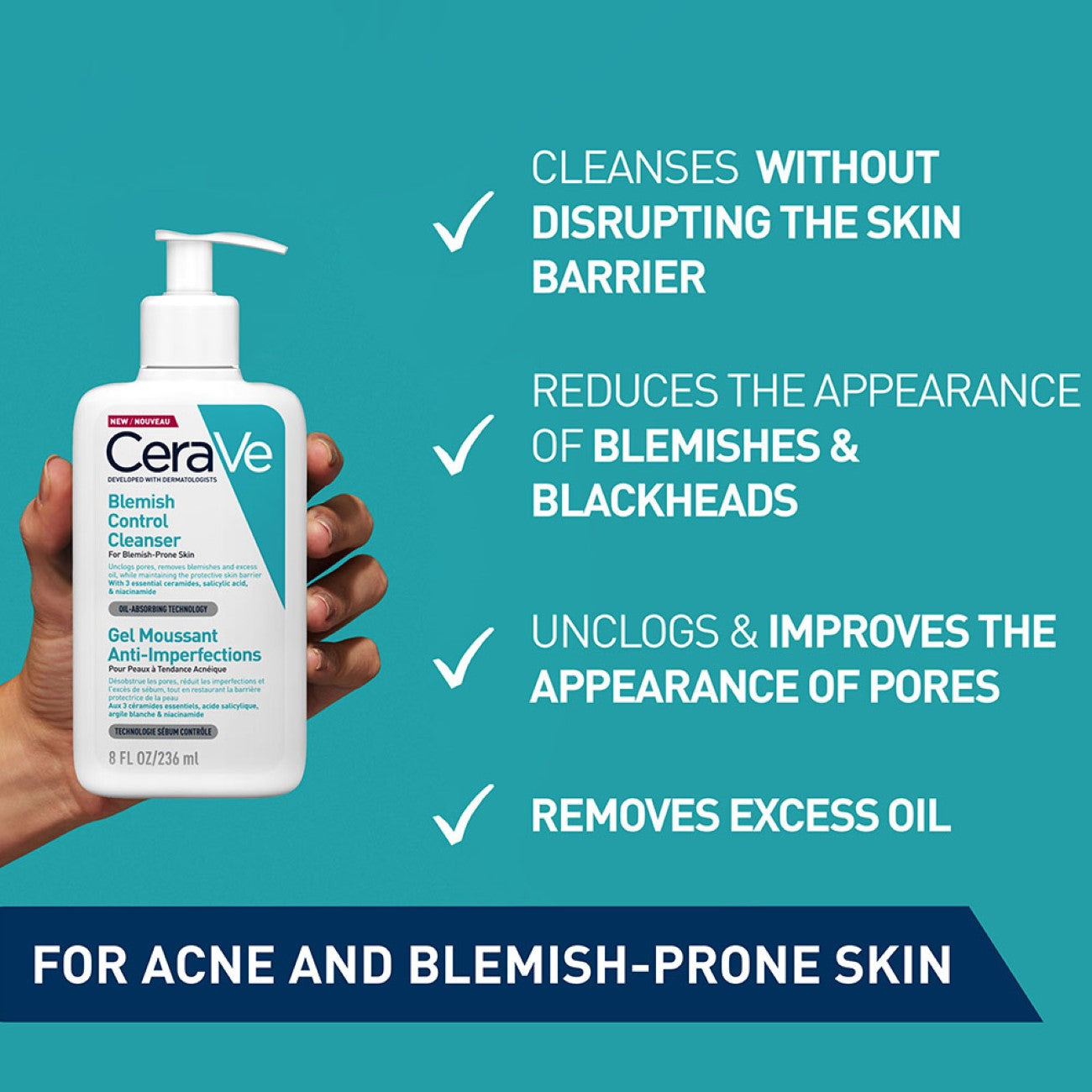 CeraVe
Blemish Control Cleanser Face Wash For Acne & Blemish Prone Skin with 2% Salicylic Acid, Niacinamide and Ceramides