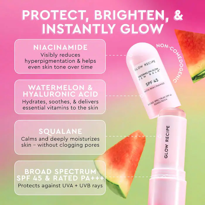 Glow Recipe 
Watermelon Glow Niacinamide Dew Balm Face Sunscreen Stick- SPF 45