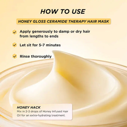 Gisou 
Honey Gloss Ceramide Therapy Hydrating Hair Mask Size: 7.8 oz / 230 ml